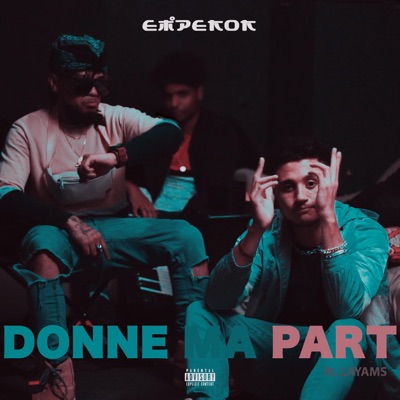 Donne Ma Part (feat. Layams) - Single
