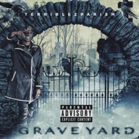 Graveyard - Single - Terrible2Parish