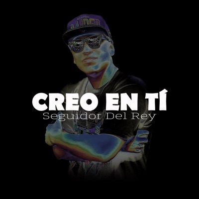 Creo En Tí - Single