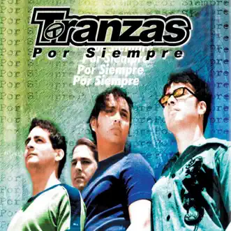 Si Volvieras by Tranzas song reviws