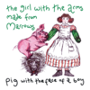 The Girl with the Arms Made from Marrows - Pig with the Face of a Boy