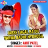 Jabse Lagal Ba Dil Yarwa badhe Hydrosil - Single