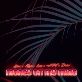 Money On My Mind (feat. Marie Lean, APS & Drico) Lilias