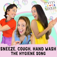 Sneeze, Cough, Hand Wash (The Hygiene Song) - Single - Tiptoe Giants