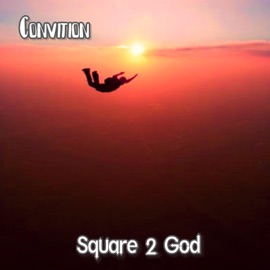 Conviction Square 2 God