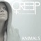 Animals (feat. Holly Miranda) - Creep lyrics