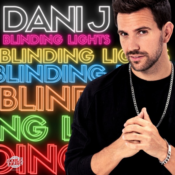 Blinding Lights - Single - Dani J
