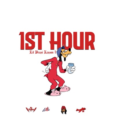 1st Hour (Lil Brasi Lesson 1) - Single