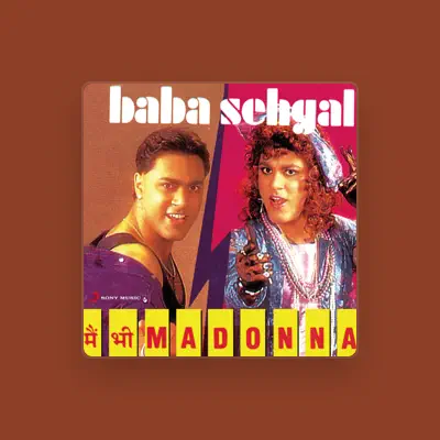 Listen to Baba Sehgal, watch music videos, read bio, see tour dates & more!