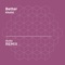 Better (dusty Unofficial Remix) [Khalid] - dusty lyrics