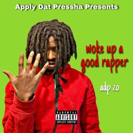Woke Up A Good Rapper Lit'Kádo