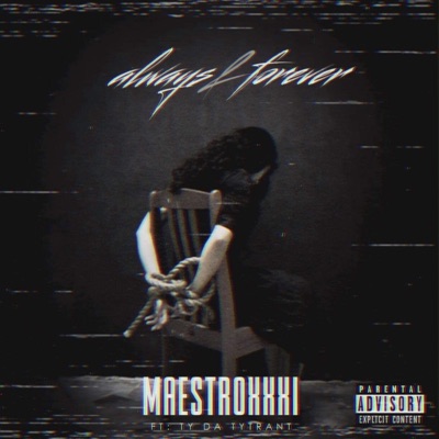 Always & Forever (feat. Ty Da Tyrant) - Single