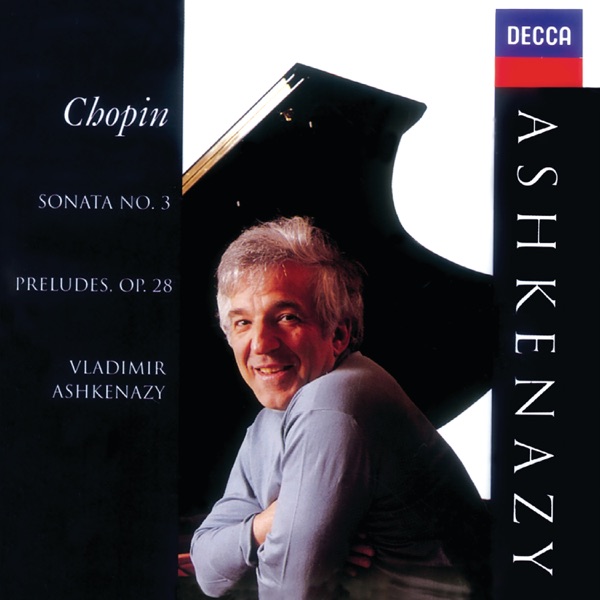 Chopin: Preludes, Op. 28; Piano Sonata No. 3