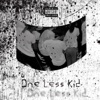 One Less Kid - Single