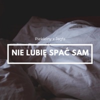 Nie lubię spać sam (feat. Jagła) - Single - TMK aka Piekielny