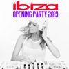 Ibiza Opening Party 2019 - Various Artists