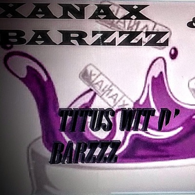 Xanax Barzzz - EP