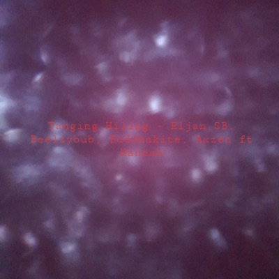 Tanging Hiling (feat. Beelzybub, Buddhakite, Axzen & Hannah) - Single