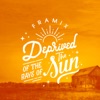 Deprived of the Rays of the Sun - Single