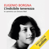 L'indicibile tenerezza: In cammino con Simone Weil - Eugenio Borgna