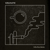 Coffee Shop Selection - Gramatik