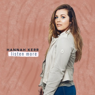 Hannah Kerr Listen More 