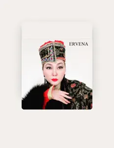Escucha a Ervena Orgaeva, mira videos musicales, lee su biografía, consulta las fechas de las gira y más.