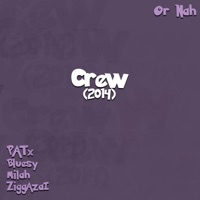 Or Nah (feat. Patx, Bluesy, Milah & ZiggAzai) - Single - TCAP803