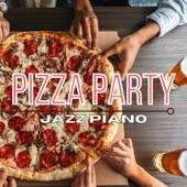 Pizza Party Jazz Piano artwork