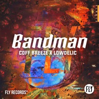 Bandman (Radio Edit) - Single - Coff Breeze & Lowdelic