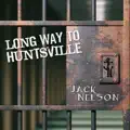 Long Way to Huntsville