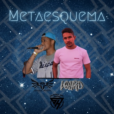 Metaesquema (feat. Loyrd & Mago SR) - Single