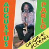 Original Rockers - Augustus Pablo