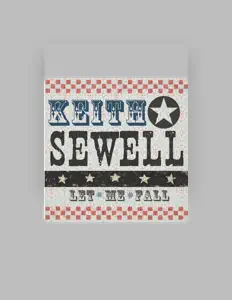 Luister naar Keith Sewell, bekijk muziekvideo's, lees de bio, bekijk de tourdata, en meer!