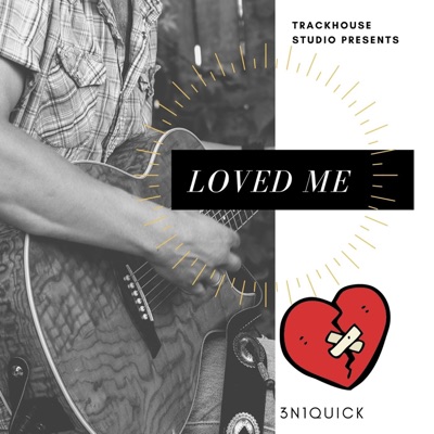 Loved Me - Single