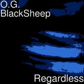Regardless O.G. BlackSheep