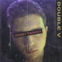 Henry Danger - Single - DOUBLE V