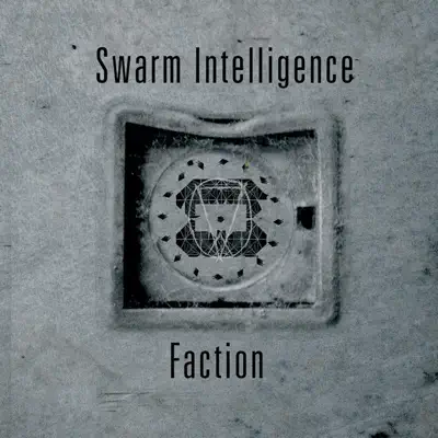 Listen to Faction by Swarm Intelligence