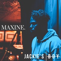 Maxine - Single - Jackie's Boy