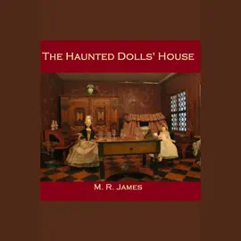 The Haunted Dolls' House