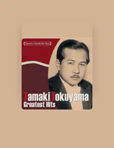 Ascolta Tamaki Tokuyama, guarda video musicali, leggi la biografia, vedi le date del tour & altro!