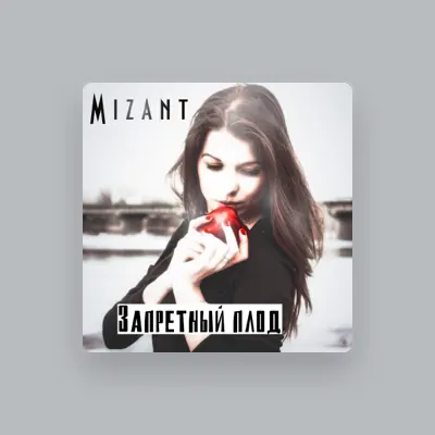 Listen to Mizant, watch music videos, read bio, see tour dates & more!