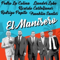 Vários Artistas, Pedro La Colina, Ricardo Castellanos, Franklin Santos & Liander Lobo - El Manisero