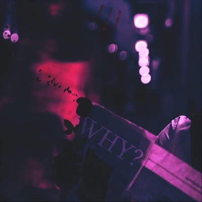Why? (feat. Charlie Gist) - Single
