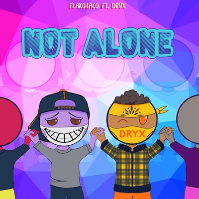 Not Alone (feat. Lendryx) - Single