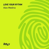 Love Your Rythm - Single - Alex Medina