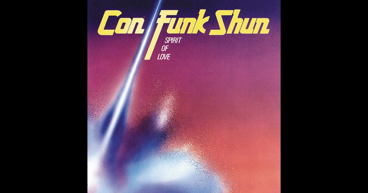Spirit of Love - Album by Con Funk Shun - Apple Music