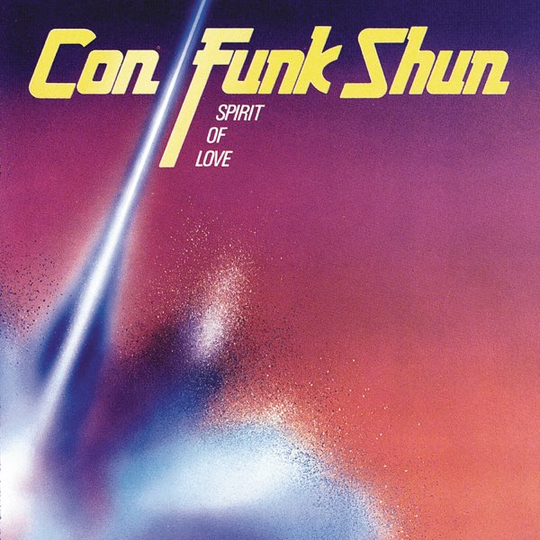 Spirit of Love - Album by Con Funk Shun - Apple Music