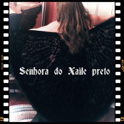 Senhora do Xaile Preto - Single