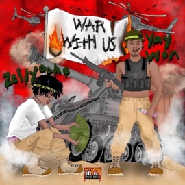 War With Us (feat. Zelly Ocho) Yay Won